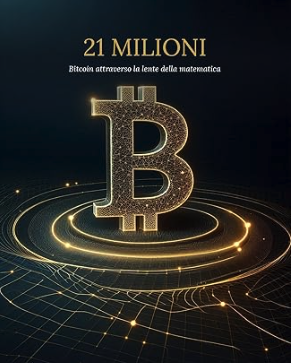 21 Milioni libro Bitcoin matematica